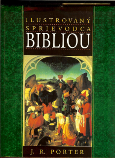 J. R. Porter: Ilustrovaný sprievodca bibliou