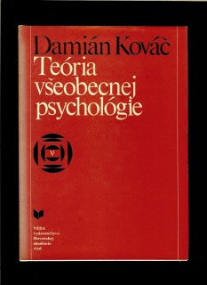 Damián Kováč: Teória všeobecnej psychológie