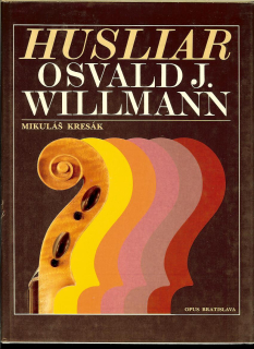 Mikuláš Kresák: Husliar Osvald J. Willmann