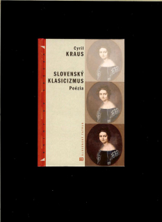 Cyril Kraus (ed.): Slovenský klasicizmus. Poézia