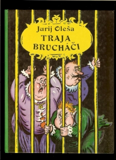 Jurij Oleša: Traja brucháči /exil/