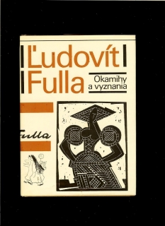 Ľudovít Fulla: Okamihy a vyznania /spomienky/