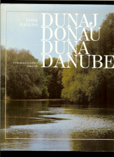Ester Plicková: Dunaj, Donau, Duna, Danube /podpis/