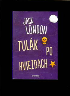 Jack London: Tulák po hviezdach