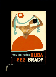 Ivan Bukovčan: Kuba bez brady /1963/