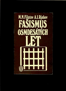M. N. Filatov, A. I. Rjabov: Fašismus osmdesátých let