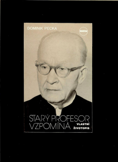 Dominik Pecka: Starý profesor vzpomíná