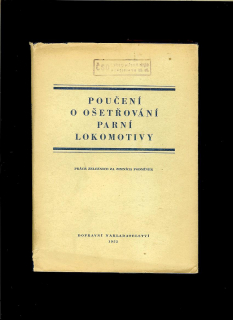 G. S. Sokolov: Poučení o ošetřování parní lokomotivy /1955/