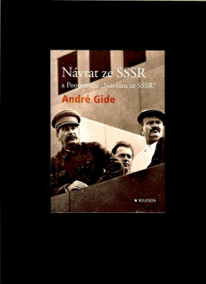 André Gide: Návrat ze SSSR a Poopravení Návratu ze SSSR