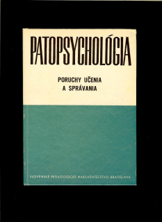 L. Košč, J. Marko, L. Požár: Patopsychológia. Poruchy učenia a správania