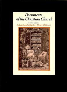 Henry Bettenson (ed.): Documents of the Christian Church