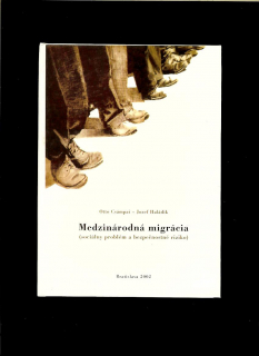 Csámpai, Haládik: Medzinárodná migrácia. Sociálny problém a bezpečnostné riziko