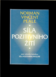 Norman Vincent Peale: Síla pozitivního žití