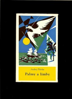 Andrej Plávka: Palmy a limby /1961, obálka Vincent Hložník/