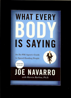 Joe Navarro: What Every Body Is Saying