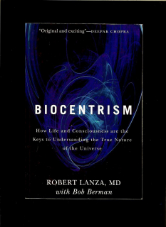 Robert Lanza: Biocentrism