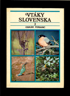 Oskár Ferianc: Vtáky Slovenska 2