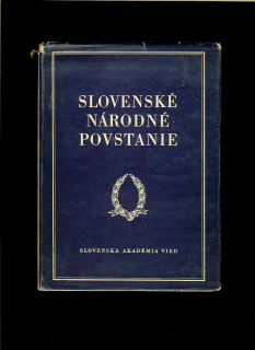 Slovenské národné povstanie. Sborník prác k 10. výročiu /1954/