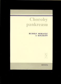 Rudolf Moravec a kol.: Choroby pankreasu