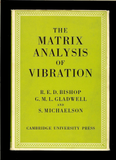 Bishop, Gladwell, Michaelson: The Matrix Analysis of Vibration /1965/