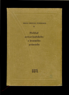 B. Hampl a kol.: Přehled potravinárského a kvasného průmyslu /1962/