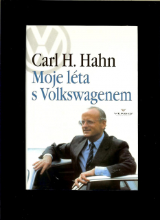 Carl H. Hahn: Moje léta s Volkswagenem