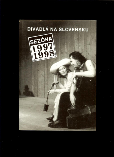Kol.: Divadlá na Slovensku v sezóne 1997-1998