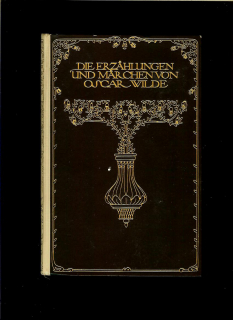 Die Erzählungen und Märchen von Oscar Wilde /1926/
