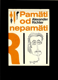 Alexander Richter: Pamäti od nepamäti