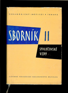 Sborník Pedagogického inštitútu v Trnave II. Spoločenské vedy /1963/