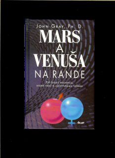 John Gray: Mars a Venuša na rande