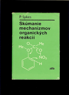 Peter Sykes: Skúmanie mechanizmov organických reakcií