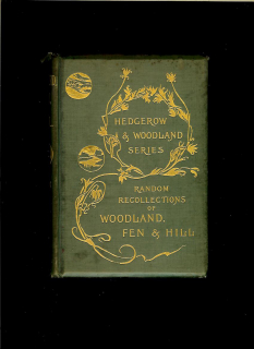 J. W. Tutt: Random Recollections of Woodland, Fen and Hill /1895/