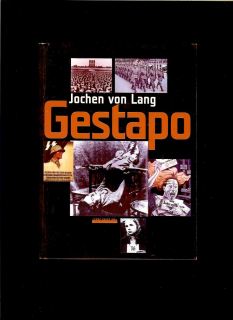 Jochen von Lang: Gestapo - Nástroj teroru