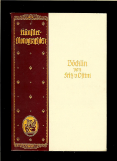 Fritz von Ostini: Böcklin /1913/