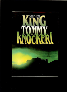 Stephen King: Tommyknockeři