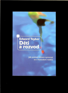 Edward Teyber: Děti a rozvod