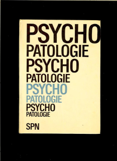 Libuše Richterová a kol.: Psychopatologie /1969/