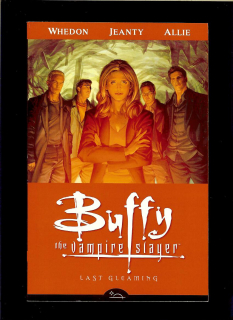 J. Whedon, G. Jeanty, S. Allie: Buffy the Vampire Slayer 8. Last Gleaming