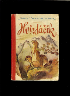 Mira Wiśniewska: Hvizdáčik /1947/