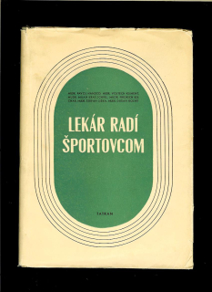 Pavol Handzo a kol.: Lekár radí športovcom /1952/