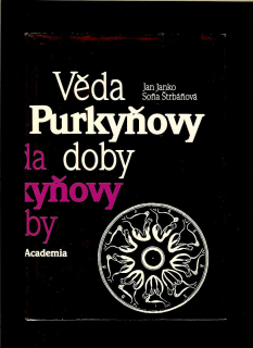 Jan Janko, Soňa Štrbáňová: Věda Purkyňovy doby