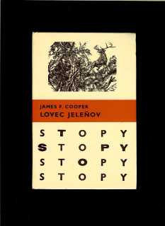 James Fenimore Cooper: Lovec jeleňov /STOPY/