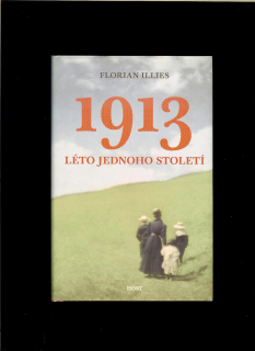 Florian Illies: 1913 - Léto jednoho století