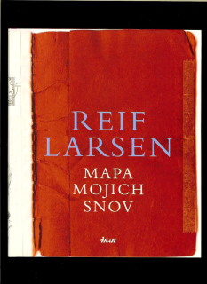 Reif Larsen: Mapa mojich snov
