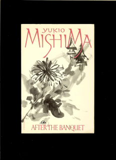 Yukio Mishima: After the Banquet