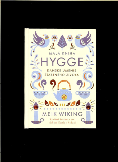 Meik Wiking: Malá kniha hygge