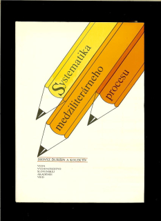 Dionýz Ďurišin a kol.: Systematika medziliterárneho procesu