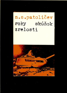 N. S. Patoličev: Roky skúšok zrelosti