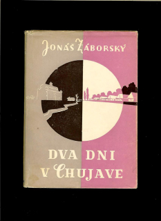 Jonáš Záborský: Dva dni v Chujave /1948/